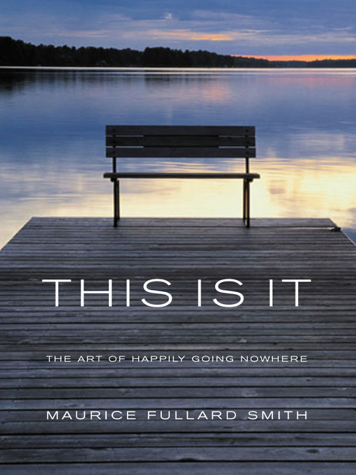 Title details for This is It by Maurice Fullard Smith - Available